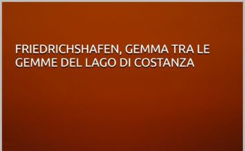 Friedrichshafen: Gemma tra le gemme del Lago di Costanza